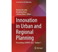 Innovation in Urban and Regional Planning: Proceedings of INPUT 2025, Volume 1