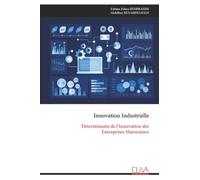 Innovation Industrielle: Déterminants de l’Innovation des Entreprises Marocaines