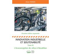 Innovation industrielle et soutenabilité - Tome III L'écoconception de vélos chez Decathlon - Olivier Boissin - Campus Ouvert - broché - Etude
