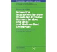 Innovation Interactions Between Knowledge-Intensive Business Services and Small and Medium-Sized Enterprises, Technology, Innovation, and Policy, 11 Emmanuel Muller (Auteur)