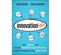 Innovation-Ish: How Anyone Can Create Breakthrough Solutions to Real Problems in the Real World