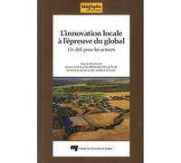 Innovation locale a l'epreuve du global - Juan-Luis Klein - Presses Universite Du Quebec - broché - Etude