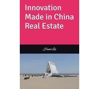 Innovation Made in China Real Estate
