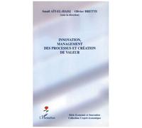 Olivier Brette – Innovation, management des processus et création de valeur – Broché