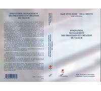 Innovation, management des processus et création de valeur - Olivier Brette - L'harmattan - broché - Etude