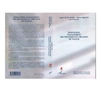 Innovation, management des processus et création de valeur - Olivier Brette - L'harmattan - broché - Etude