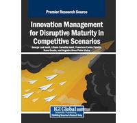 Innovation Management for Disruptive Maturity in Competitive Scenarios
