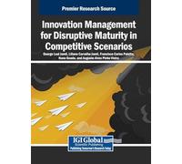 Innovation Management for Disruptive Maturity in Competitive Scenarios