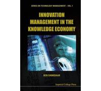 Innovation Management In The Knowledge Economy