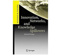 Innovation, Networks, And Knowledge Spillovers