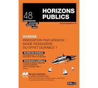 Innovation par mission : mode passagère ou effet durable ?: Revue Horizons publics no 48 novembre-décembre 2025