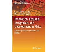 Innovation, Regional Integration, And Development In Africa
