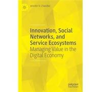 Innovation Social Networks and Service Ecosystems - Jennifer D. Chandler - Springer Nature Switzerland AG - Livre en Anglais - Paperback Jennifer D. ChandlerJennifer D. Chandler (Auteur)