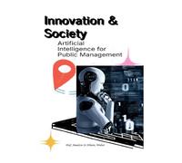Innovation & Society: Artificial Intelligence for Public Management