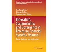 Innovation, Sustainability, and Governance in Emerging Financial Systems, Volume I: Theory, Evidence, and Applications