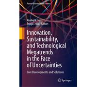 Innovation, Sustainability, And Technological Megatrends In The Face Of Uncertainties