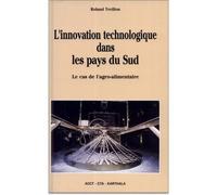 Innovation technologique sud - le cas de l'agro-alimentaire - Roland Treillon - Karthala - Livre