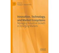 Innovation, Technology, And Market Ecosystems