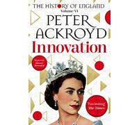 Innovation: The History of England Volume VI