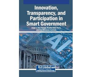 Innovation, Transparency, and Participation in Smart Government