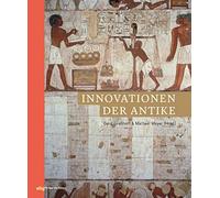 Innovationen der Antike (Zaberns Bildbände zur Archäologie)