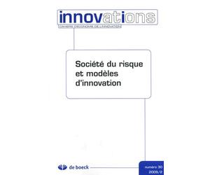 INNOVATIONS 2009/2 N.30 SOCIETE DU RISQUE ET MODELES D'INNOVATION