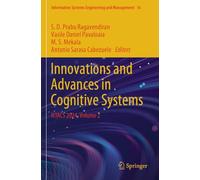 Innovations and Advances in Cognitive Systems: ICIACS 2024, Volume 2