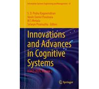 Innovations and Advances in Cognitive Systems: Iciacs 2025 (2)