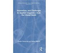 Innovations and Challenges in Applied Linguistics from the Global South by Makoni & Sinfree The Pennsylvania State University & USA Makoni Sinfree The Pennsylvania State University USA (Auteur)