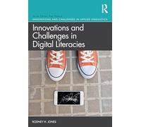 Innovations and Challenges in Digital Literacies