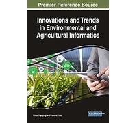 Innovations And Trends In Environmental And Agricultural Informatics