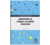 Innovations As Symbols In Higher Education