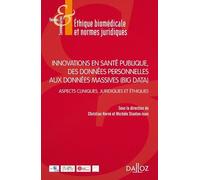 Innovations En Santé Publique, Des Données Personnelles Aux Données Massives (Big Data) - Aspects Cliniques, Juridiques Et Éthiques