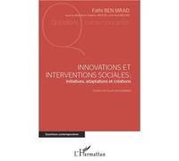 Innovations Et Interventions Sociales : Initiatives, Adaptations Et Créations