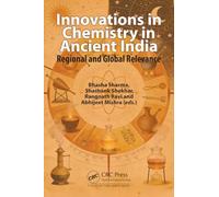 Innovations in Chemistry in Ancient India: Regional and Global Relevance