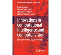 Innovations in Computational Intelligence and Computer Vision: Proceedings of ICICV 2025, Volume 2