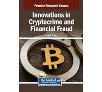 Innovations in Cryptocrime and Financial Fraud