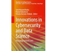 Innovations in Cybersecurity and Data Science: Proceedings of ICICDS 2025