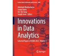 Innovations in Data Analytics: Selected Papers of ICIDA 2025, Volume 1