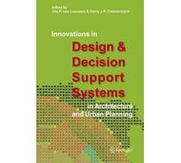 Innovations In Design & Decision Support Systems In Architecture And Urban Planning