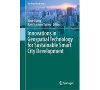 Innovations in Geospatial Technology for Sustainable Smart City Development