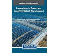 Innovations in Green and Energy-Efficient Warehousing