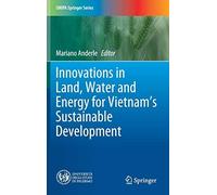 Innovations In Land, Water And Energy For Vietnam's Sustainable Development
