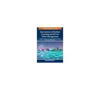 Innovations In Machine Learning And Iot For Water Management