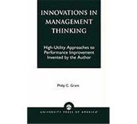Innovations in Management Thinking Philip C. Grant (Auteur)