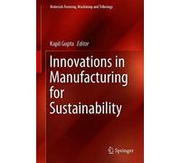 Innovations In Manufacturing For Sustainability