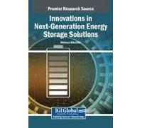 Innovations In Next-Generation Energy Storage Solutions