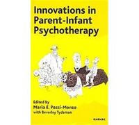 Innovations in Parent-Infant Psychotherapy
