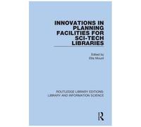 Innovations In Planning Facilities For Sci-Tech Libraries