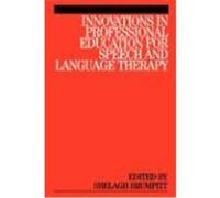 Innovations in Professional Education for Speech and Language Therapy Van Loon, J. J. a., Brumfitt, Shelagh, Brumfitt (Auteur)